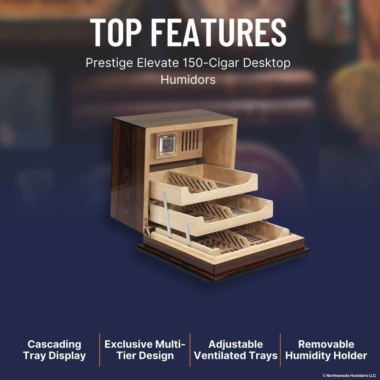 Prestige Elevate 150-Cigar Desktop Humidors - Rio Rosewood - Top Features