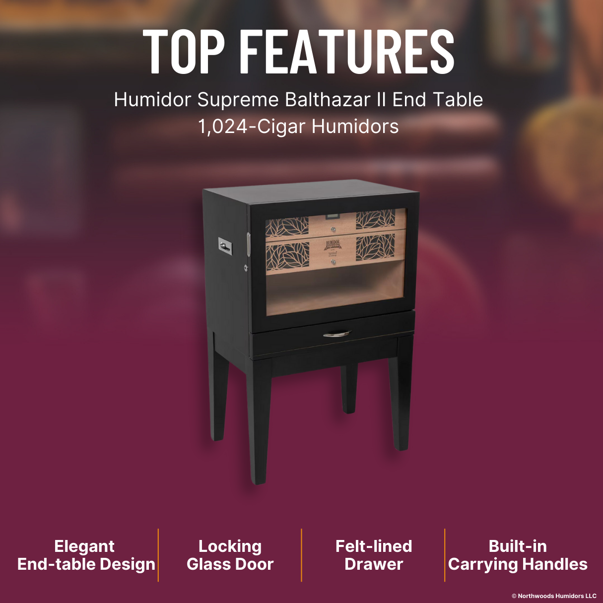 Humidor Supreme Balthazar II End Table 1,024-Cigar Humidors - Top Features