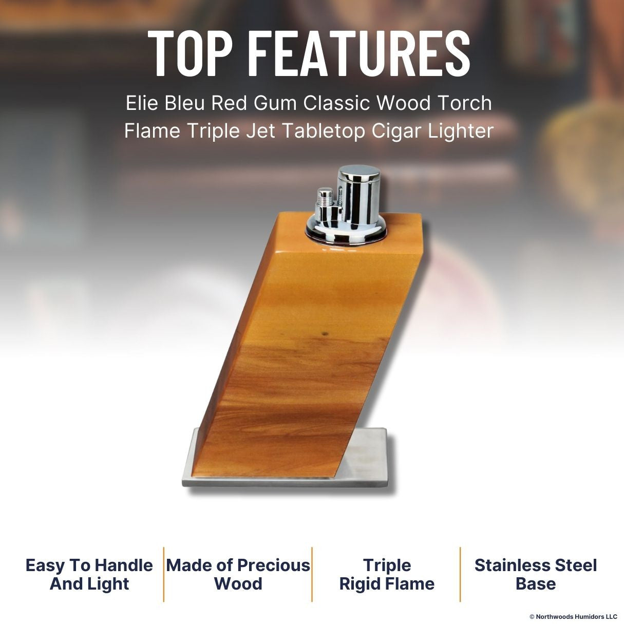 Elie Bleu Red Gum Classic Wood Torch Flame Triple Jet Tabletop Cigar Lighter - Top Features
