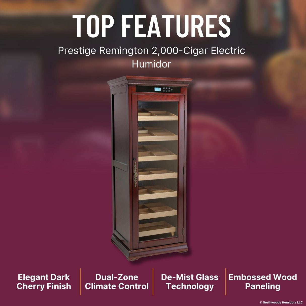Prestige Remington 2,000-Cigar Electric Humidor - Top Features