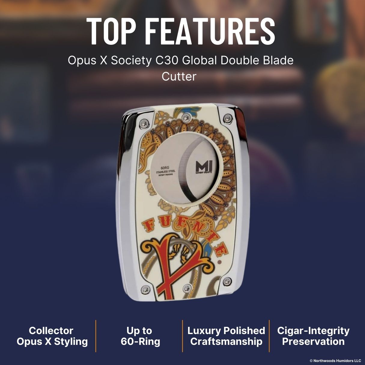 Opus X Society C30 Global Double Blade Cutter  - Top Features