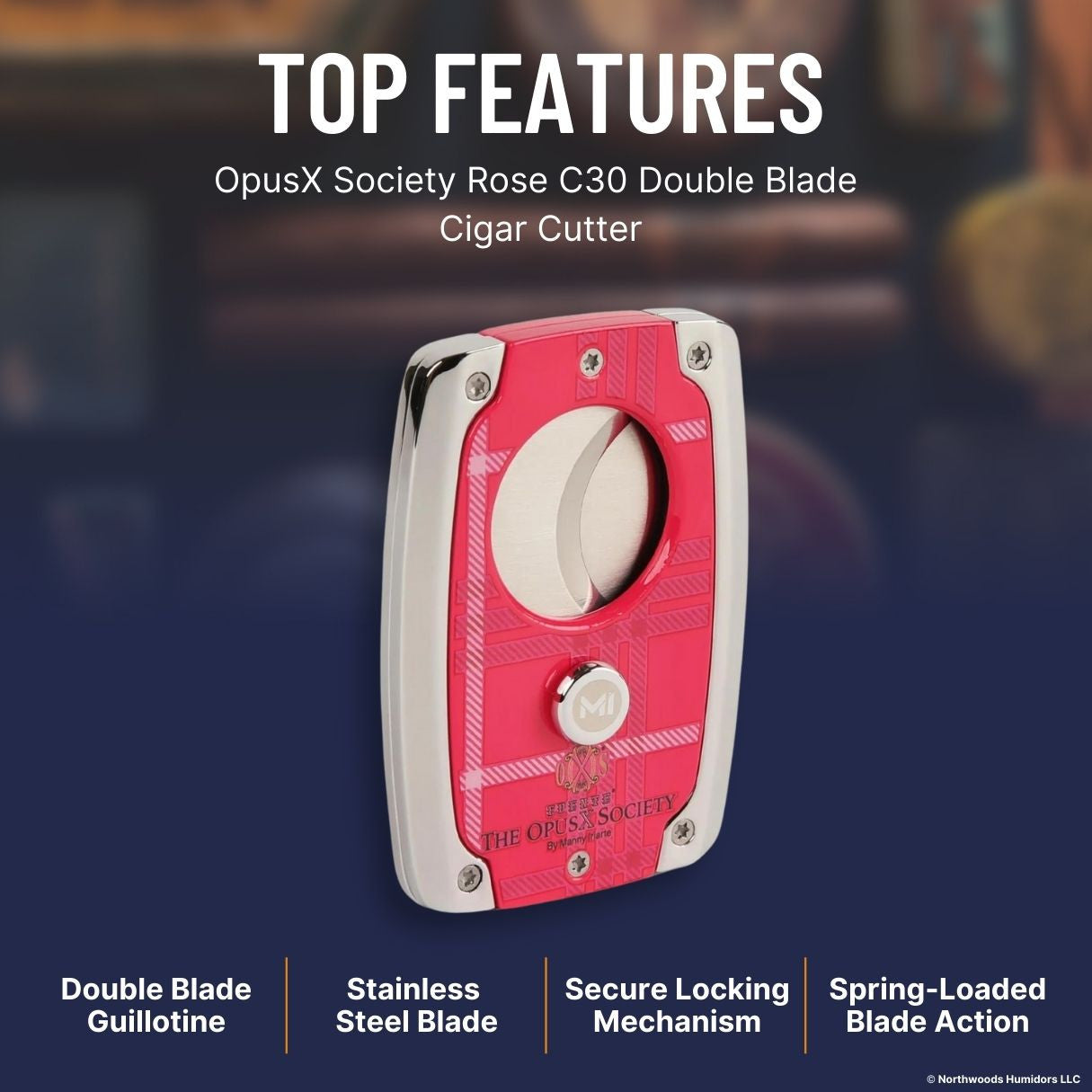OpusX Society Rose C30 Double Blade Cigar Cutter - Top Features